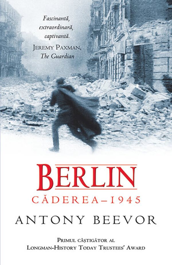 Berlin. Caderea 1945