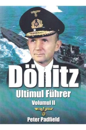 Donitz, Ultimul Fuhrer volumul 2