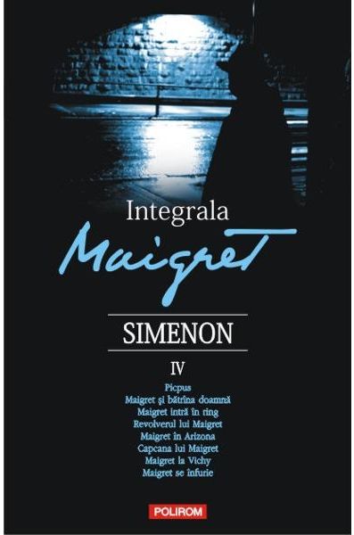 Integrala Maigret. Volumul 4