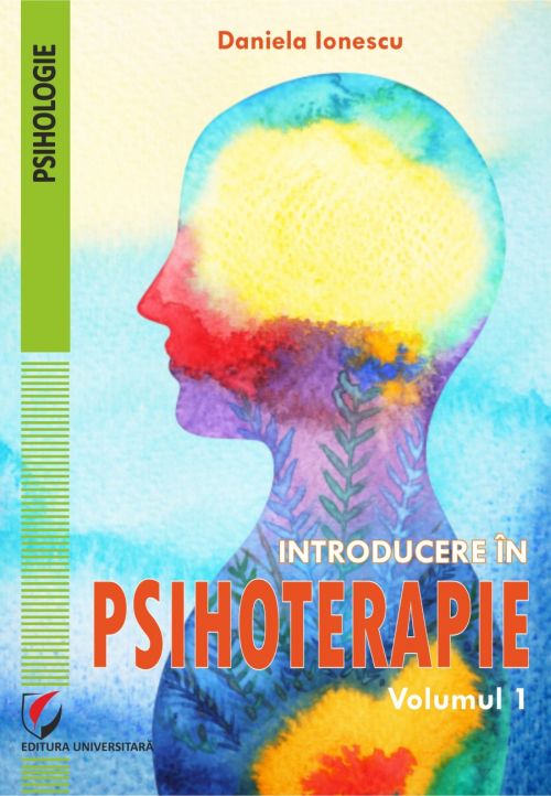 Introducere in psihoterapie vol. 1