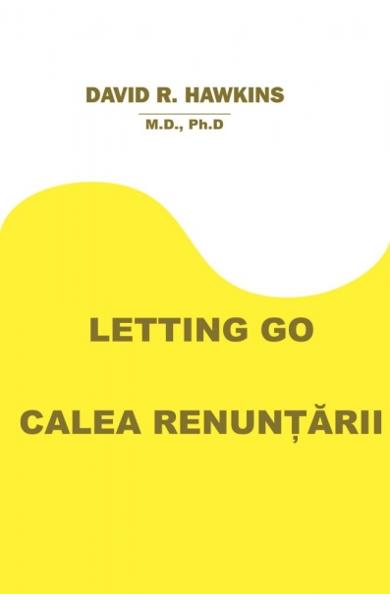 Letting Go. Calea renuntarii