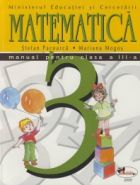 Matematica. Manual pentru clasa a III-a Stefan Pacearca