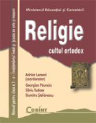 Religie. Cultul ortodox. Manual pentru clasa a X-a pentru Liceu si Scoala de Arte si Meserii