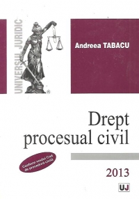 Drept procesual civil. Conform noului Cod de procedura civila