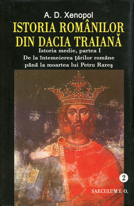 Istoria romanilor din Dacia Traiana, volumul 2. De la intemeierea tarilor romane pana la Matei Basarab si Vasile Lupu