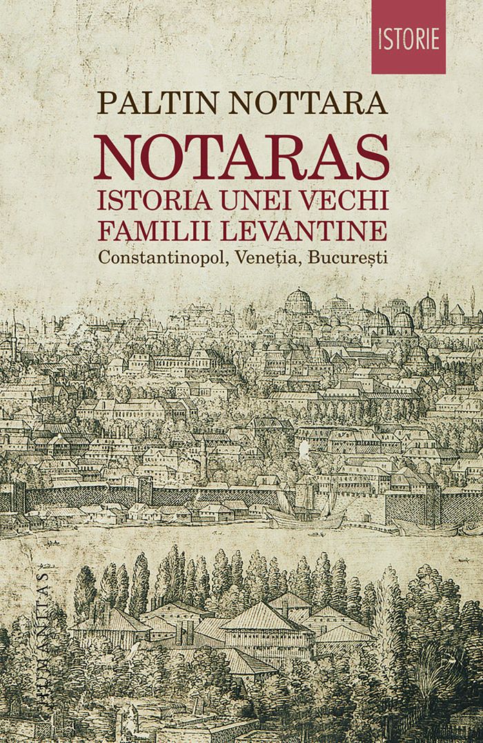 Notaras. Istoria unei vechi familii levantine 