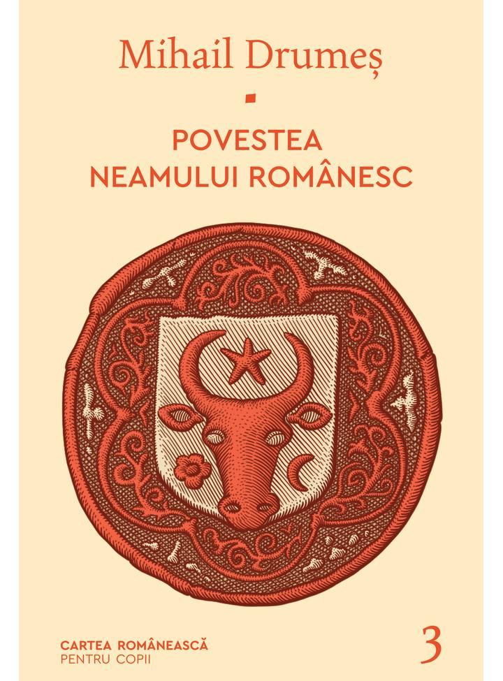 Povestea neamului românesc. Volumul 3