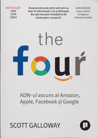 The Four. ADN-ul ascuns al Amazon, Apple, Facebook si Google