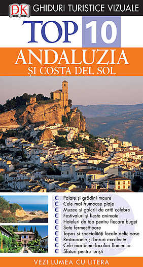 Top 10. Andaluzia si Costa del Sol