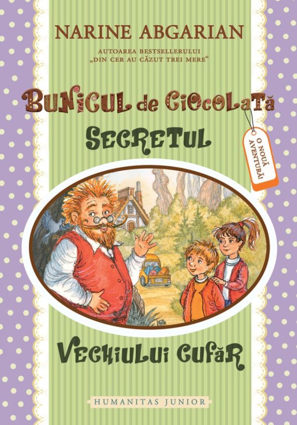 Bunicul de ciocolata II. Secretul vechiului cufăr