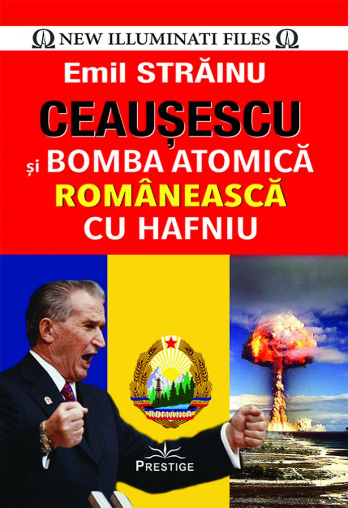 Ceausescu si Bomba Atomica Romaneasca