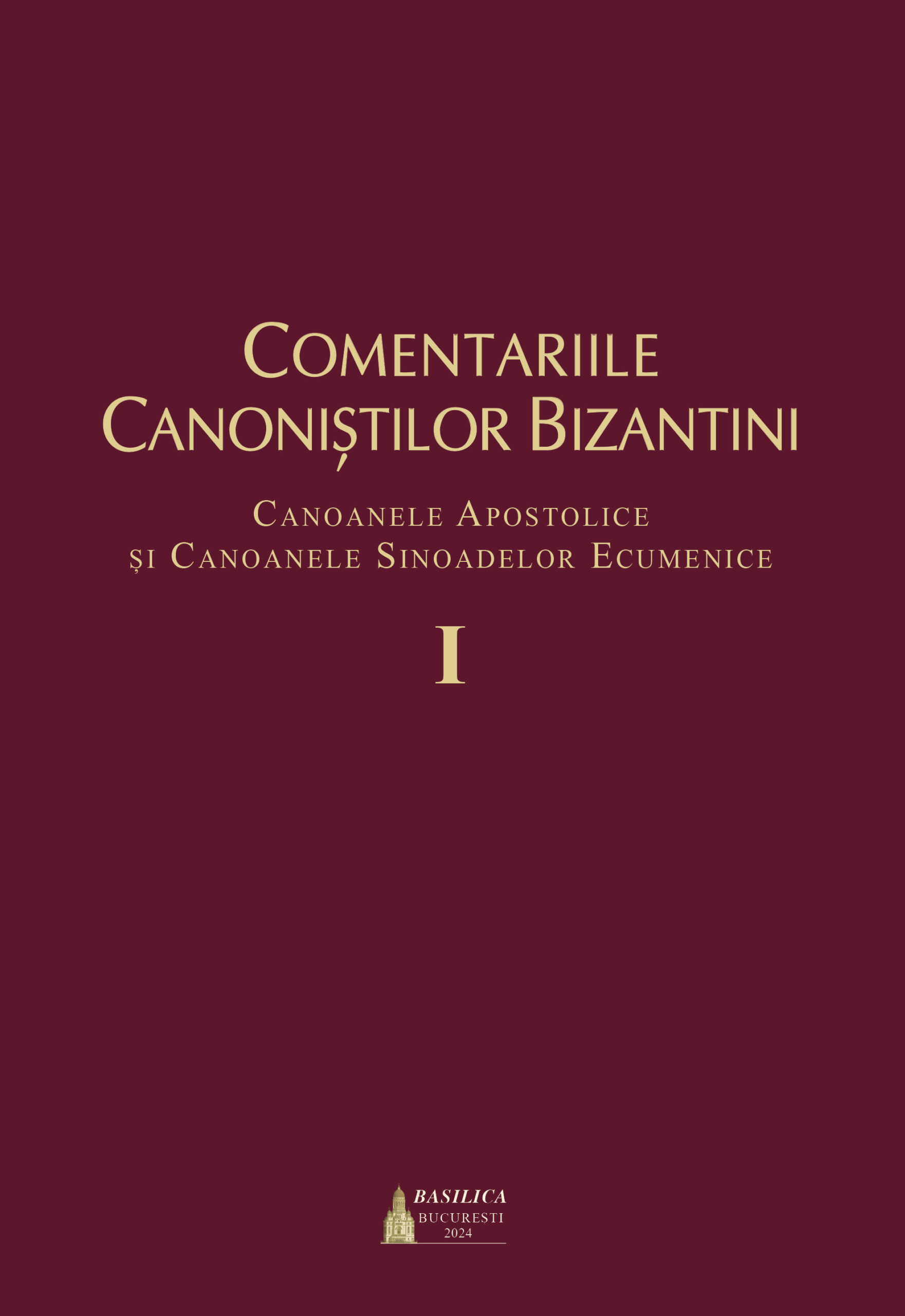Comentariile canoniștilor bizantini Vol. I