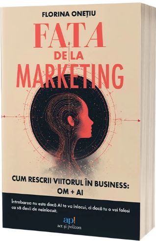 Fata de la marketing. Cum rescrii viitorul în business