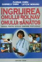 Ingrijirea omului bolnav si a omului sanatos
