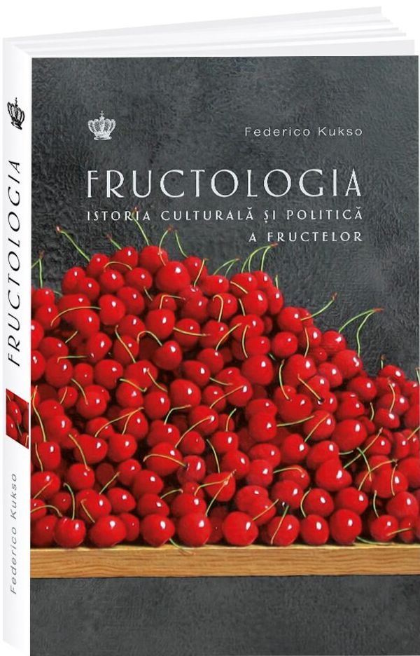 Fructologia. Istoria culturală a fructelor
