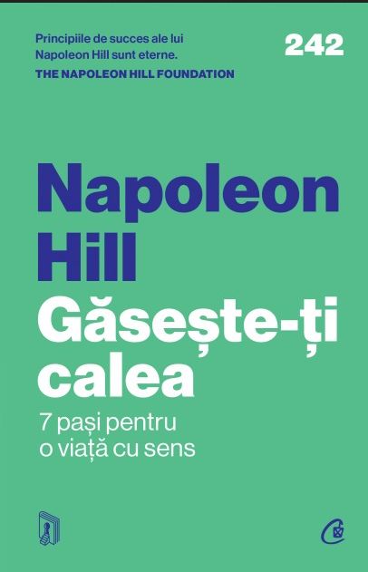 Găsește-ți calea. 7 pași pentru o viață cu sens