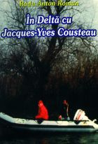 In Delta cu Jaques-Yves Cousteau