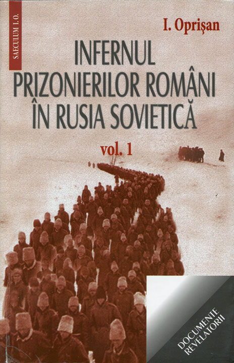 Infernul prizonierilor romani in Rusia sovietica, 2 volume