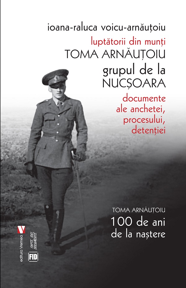 Luptătorii din munți. Toma Arnăuţoiu. Grupul de la Nucșoara
