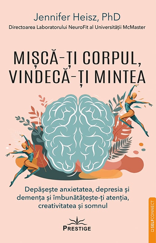 Misca-ti corpul, vindeca-ti mintea