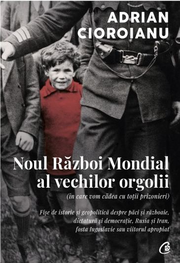 Noul Război Mondial al vechilor orgolii