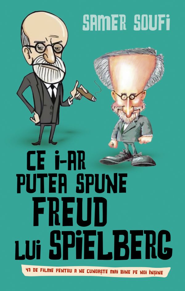 Ce i-ar putea spune Freud lui Spielberg