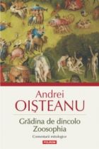 Gradina de dincolo. Zoosophia. Comentarii mitologice
