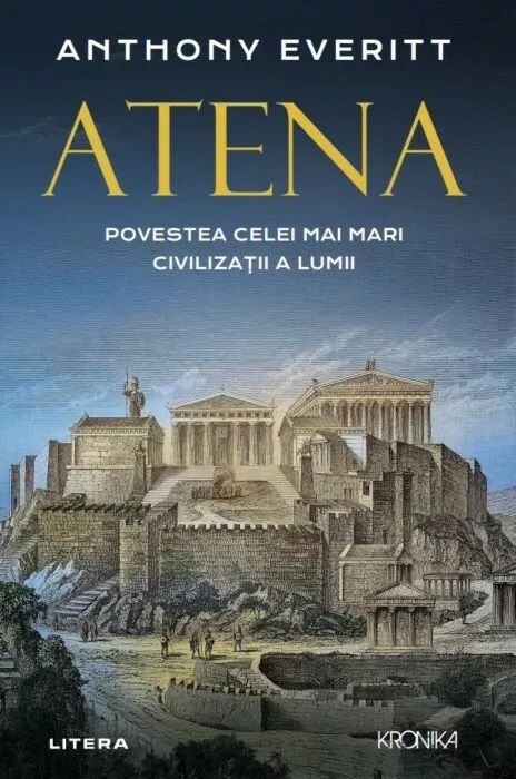 Atena. Povestea celei mai mari civilizații a lumii