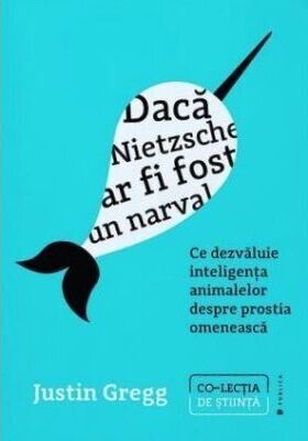 Dacă Nietzsche ar fi fost un narval