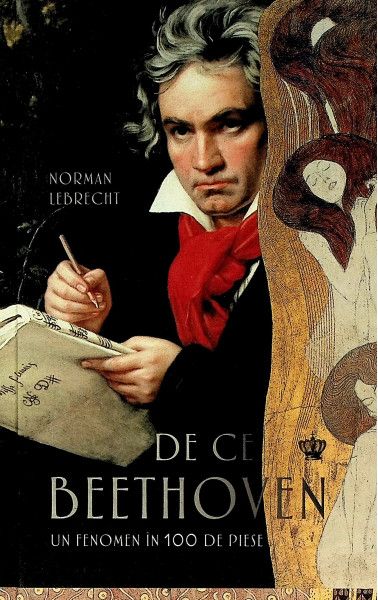 De ce Beethoven. Un fenomen in 100 de piese