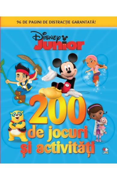Disney Junior. 200 de jocuri si activitati, volumul 1