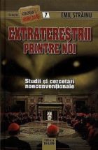 Extraterestrii printre noi. Studii si cercetari nonconventionale