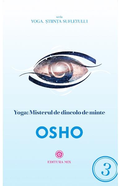 Yoga. Misterul de dincolo de minte