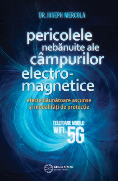 Pericolele nebanuite ale campurilor electromagnetice 5G