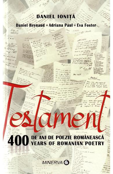Testament. 400 de ani de poezie romaneasca