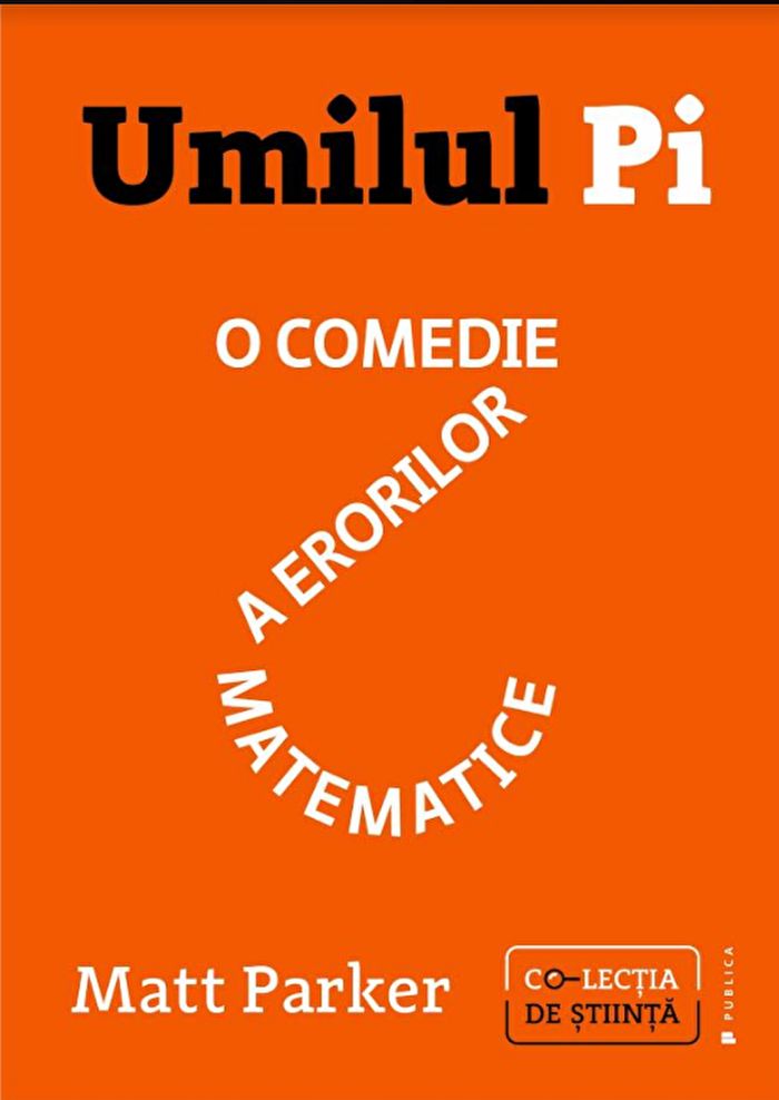 Umilul Pi. O comedie a erorilor matematice