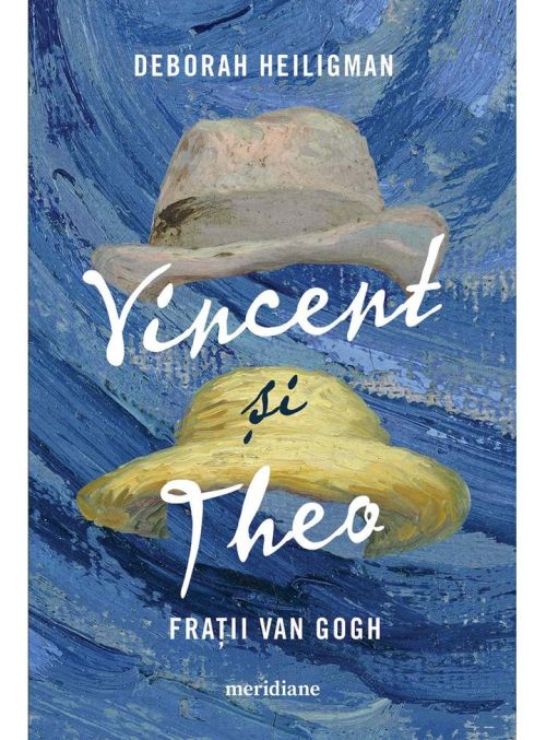 Vincent si Theo. Fratii van Gogh